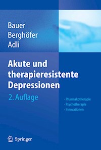 Akute und therapieresistente Depressionen -  - E-Book