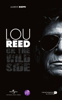 Lou Reed on the wild side - Laurent Rieppi - E-Book