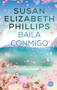 Baila conmigo - Susan Elizabeth Phillips - E-Book