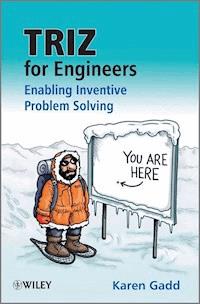 TRIZ for Engineers: Enabling Inventive Problem Solving - Karen Gadd - E-Book