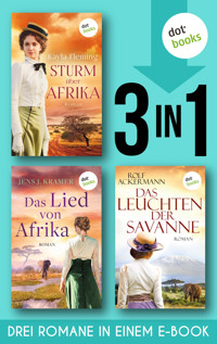 Sturm über Afrika & Das Lied von Afrika & Das Leuchten der Savanne - Kayla Fleming - E-Book
