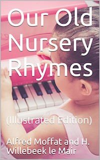 Our Old Nursery Rhymes - Various - E-Book