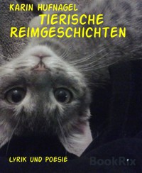 Tierische Reimgeschichten - Karin Hufnagel - E-Book
