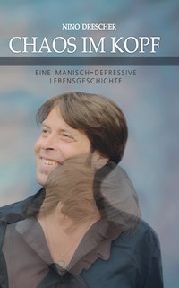 Chaos im Kopf - Nino Drescher - E-Book