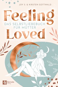 Feeling Loved - Joy S. - E-Book