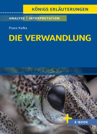 Die Verwandlung von Franz Kafka - Textanalyse und Interpretation - Franz Kafka - E-Book