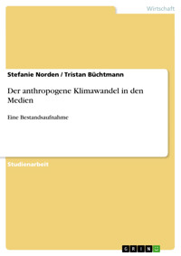 Der anthropogene Klimawandel in den Medien - Stefanie Norden - E-Book
