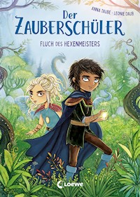 Der Zauberschüler (Band 1) - Fluch des Hexenmeisters - Anna Taube - E-Book