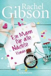 Ein Mann für alle Nächte - Rachel Gibson - E-Book