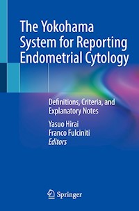 The Yokohama System for Reporting Endometrial Cytology -  - E-Book