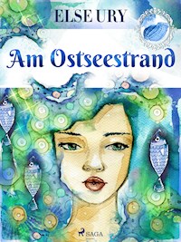 Am Ostseestrand - Else Ury - E-Book