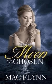 Moon Chosen #3 (Werewolf Shifter Romance) - Mac Flynn - E-Book