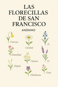 Las florecillas de San Francisco - Anónimo - E-Book