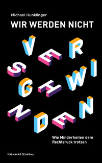 Wir werden nicht verschwinden - Michael Hunklinger - E-Book