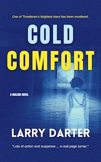 Cold Comfort (Malone Mystery Novels Book 3) - Larry Darter - E-Book