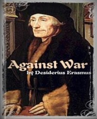 Against War - Desiderius Erasmus - E-Book