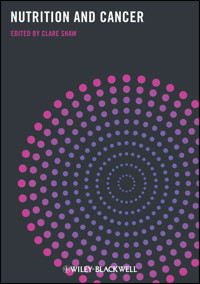 Nutrition and Cancer - Clare Shaw - E-Book