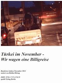 Türkei im November - Wir wagen eine Billigreise - Kalika Häring - E-Book