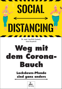 Weg mit dem Corona-Bauch - Dr. med. Jan-Dirk Fauteck - E-Book
