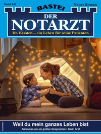 Der Notarzt 462 - Karin Graf - E-Book