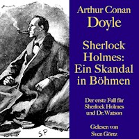 Sherlock Holmes: Ein Skandal in Böhmen - Arthur Conan Doyle - Hörbuch