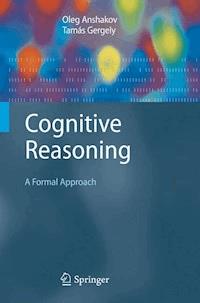 Cognitive Reasoning - Oleg M. Anshakov - E-Book