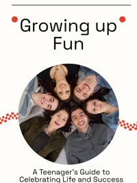 Growing up Fun - Elijah C. - E-Book