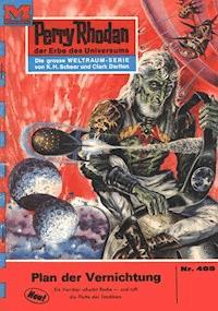 Perry Rhodan 488: Plan der Vernichtung - Hans Kneifel - E-Book