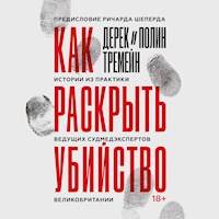 Как раскрыть убийство - Дерек Тремейн - Hörbuch