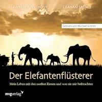 Der Elefantenflüsterer - Lawrence Anthony - Hörbuch