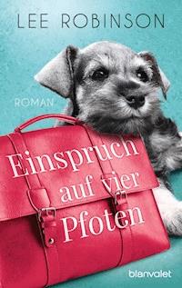 Einspruch auf vier Pfoten - Lee Robinson - E-Book