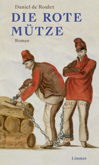 Die rote Mütze - Daniel de Roulet - E-Book