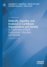 Diversity, Equality, and Inclusion in Caribbean Organisations and Society - Jacqueline H. Stephenson - E-Book