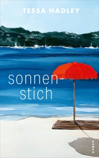 Sonnenstich - Tessa Hadley - E-Book