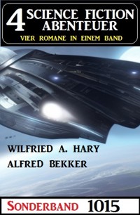 4 Science Fiction Abenteuer Sonderband 1015 - Wilfried A. Hary - E-Book