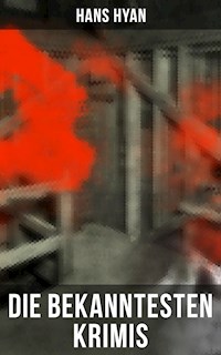 Die bekanntesten Krimis von Hans Hyan - Hans Hyan - E-Book
