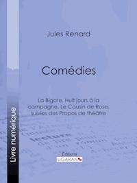 Comédies - Jules Renard - E-Book
