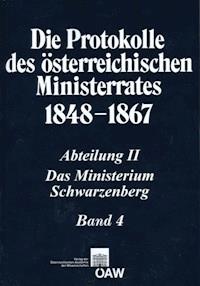 Die Protokolle des österreichischen Ministerrates 1848-1867 Abteilung II: Das Ministerium Schwarzenberg Band 4 - Thomas Kletecka - E-Book
