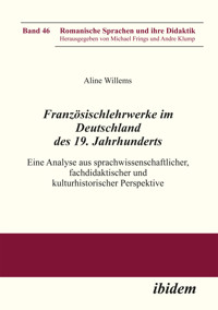 Französischlehrwerke im Deutschland des 19. Jahrhunderts - Aline Willems - E-Book