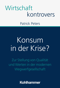 Konsum in der Krise? - Patrick Peters - E-Book