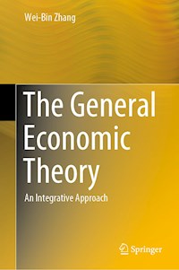 The General Economic Theory - Wei-Bin Zhang - E-Book