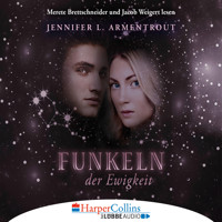 Funkeln der Ewigkeit - Götterleuchten 4 (Gekürzt) - Jennifer L. Armentrout - Hörbuch