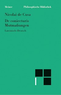 De coniecturis. Mutmaßungen - Nikolaus von Kues - E-Book