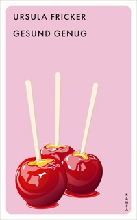 Gesund genug - Ursula Fricker - E-Book