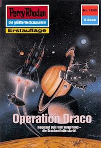 Perry Rhodan 1645: Operation Draco - Robert Feldhoff - E-Book