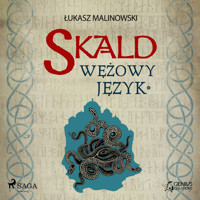 Skald III: Wężowy język - część 1 - Łukasz Malinowski - Hörbuch