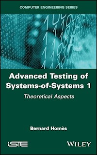 Advanced Testing of Systems-of-Systems, Volume 1 - Bernard Homes - E-Book