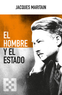 El hombre y el Estado - Jacques Maritain - E-Book