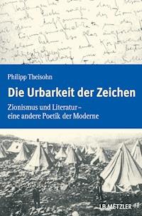 Die Urbarkeit der Zeichen - Philipp Theisohn - E-Book