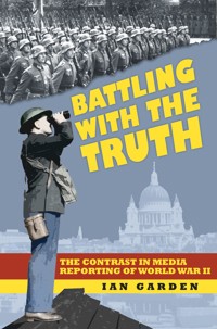 Battling With the Truth - Ian Garden - E-Book